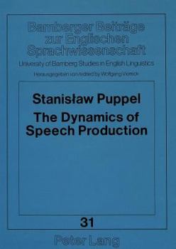 Paperback The Dynamics of Speech Production Book