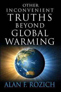 Paperback Other Inconvenient Truths Beyond Global Warming Book