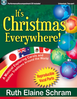Paperback It's Christmas Everywhere!: A Musical Exploring Carols and Holiday Traditions Around the World Book