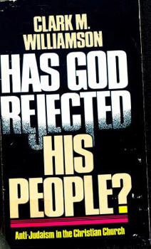 Hardcover Has God Rejected His People?: Anti-Judaism in the Christian Church Book