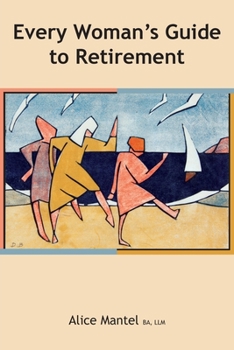 Paperback Every Woman's Guide To Retirement Book