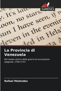 La Provincia di Venezuela (Italian Edition)