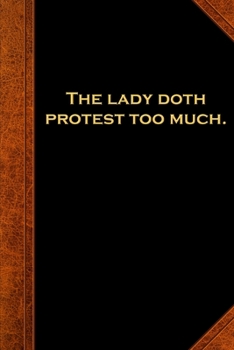 Paperback 2020 Weekly Planner Shakespeare Quote Lady Doth Protest Too Much 134 Pages: 2020 Planners Calendars Organizers Datebooks Appointment Books Agendas Book