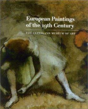 Hardcover European Paintings of the 19th Century: Aligny--Gros, Guigou--Wonder [French] Book