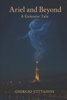 Paperback Ariel and Beyond: A Genoese Tale Book