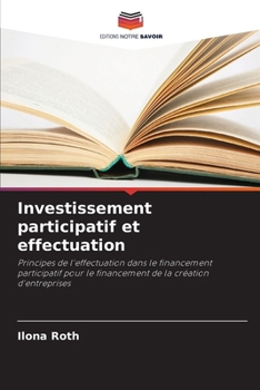 Paperback Investissement participatif et effectuation [French] Book