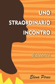 Paperback Uno Straordinario Incontro [Italian] Book