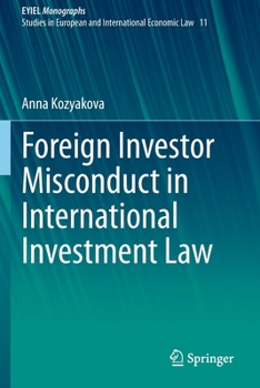 Paperback Foreign Investor Misconduct in International Investment Law Book