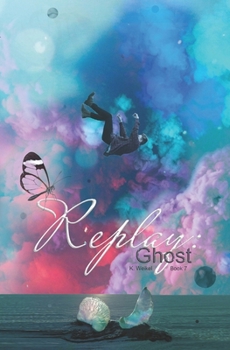 Replay: Ghost