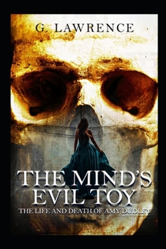 Paperback The Mind's Evil Toy: The life and death of Amy Dudley Book