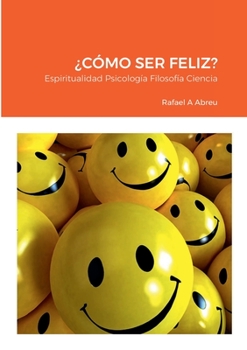 Paperback ¿Cómo Ser Feliz? [Spanish] Book