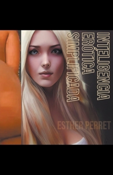 Paperback Inteligencia Erótica Simplificada [Spanish] Book