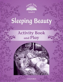 Paperback Classic Tales: Level 4: Sleeping Beauty Activity Book