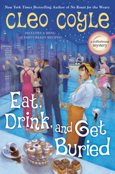 Eat, Drink, and Get Buried (A Coffeehouse Mystery) - Book #22 of the Coffeehouse Mystery