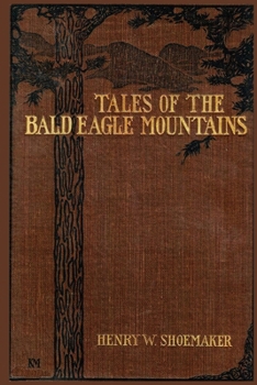 Paperback Tales of the Bald Eagle Mountains Book