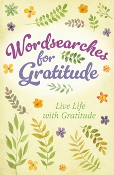 Paperback Wordsearches for Gratitude: Live Life with Gratitude Book