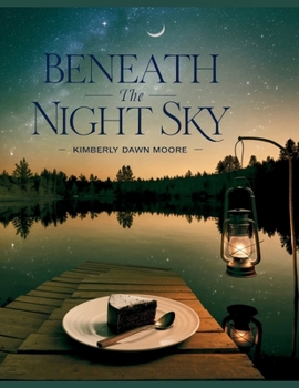 Beneath the Night Sky - Kimberly Dawn Moore: Relish a Lavish Brunch Journey Featuring Savory Spinach and Cheese Omelets, Traditional Mexican Egg ... Various Other Treats to Fulfill Your Desires