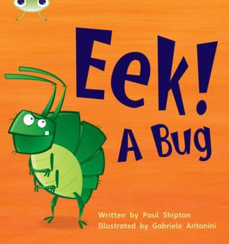 Paperback Phonics Bug Eek a Bug Phase 3 Book