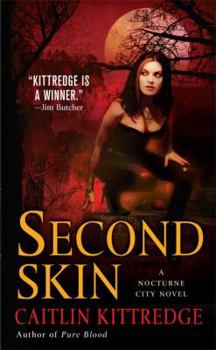Second Skin - Book #3 of the Nocturne City