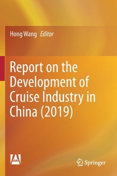 Paperback Report on the Development of Cruise Industry in China (2019) Book