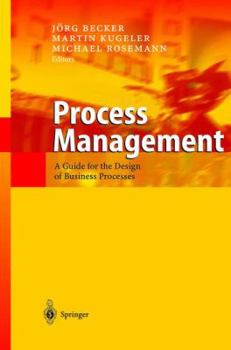 Hardcover Process Management: A Guide for the Design of Business Processes Book