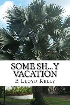 Paperback Some Sh...y vacation: The ride home Book