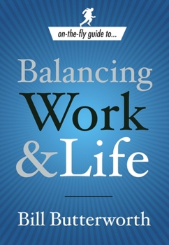 Paperback On-the-Fly Guide to Balancing Work and Life Book