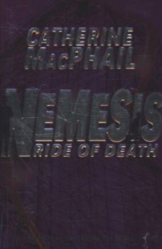 Nemesis 4: Ride Of Death - Book #4 of the Nemesis