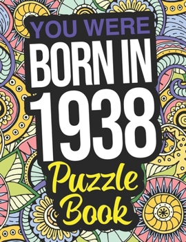 Paperback You Were Born In 1938 Puzzle Book: A 1938 Wordsearch Puzzle Book For Men And Women Book