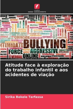 Paperback Atitude face à exploração do trabalho infantil e aos acidentes de viação [Portuguese] Book