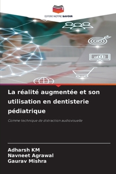 Paperback La réalité augmentée et son utilisation en dentisterie pédiatrique [French] Book