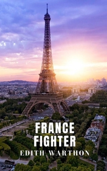 Paperback France Fighter: The first world war told in the first person. Book