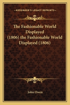 Paperback The Fashionable World Displayed (1806) the Fashionable World Displayed (1806) Book