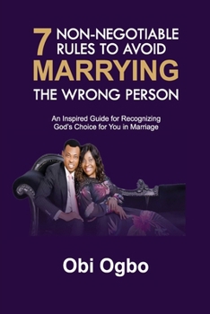 Paperback 7 Non-Negotiable Rules to Avoid Marrying the Wrong Person Book