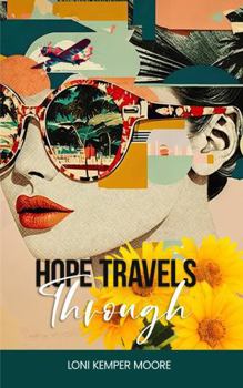 Paperback Hope Travels Through: Silver Receiver Series, Book Two Book