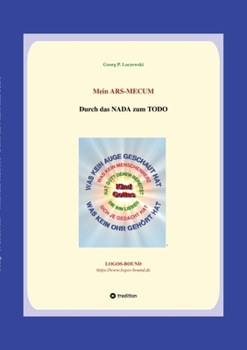 Mein ARS-MECUM: Durch das NADA zum TODO (German Edition)