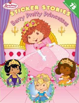 Paperback Berry Pretty Princesses [With Stickers] Book