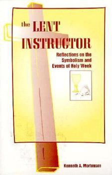 Paperback Lent Instructor: Reflections and Symbols Book