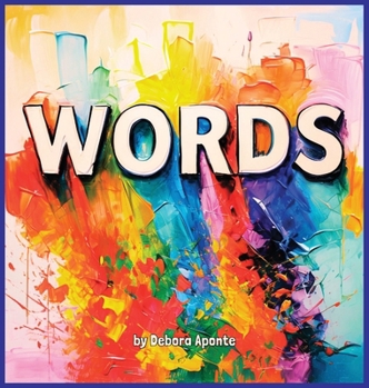 Words: More than just sounds - they have power! A faith-based Children's Book