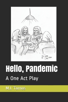 Paperback Hello, Pandemic: A One Act Play Book