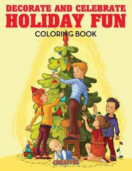 Paperback Decorate and Celebrate Holiday Fun Coloring Book