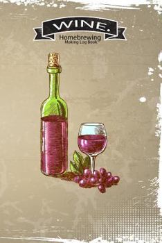 Paperback Homebrewing Wine Making Log Book