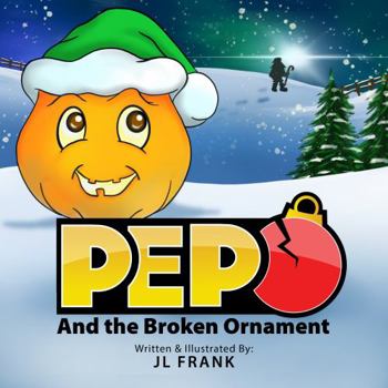 Paperback Pepo and the Broken Ornament (Pepo the Pumpkin Seed & Friends) Book