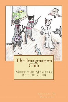The Imagination Club: Meet the Members of the Club