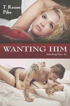 Paperback Wanting Him (Needing You #2) Book