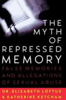 Paperback The Myth of Repressed Memory: False Memories and Allegations of Sexual Abuse Book