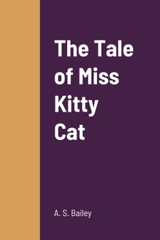 Paperback The Tale of Miss Kitty Cat Book