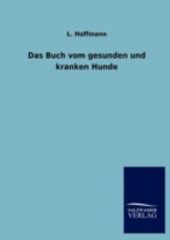 Paperback Das Buch Vom Gesunden Und Kranken Hunde [German] Book