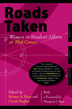 Paperback Roads Taken: Women in Student Affairs at Mid-Career Book