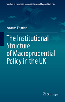 Hardcover The Institutional Structure of Macroprudential Policy in the UK Book